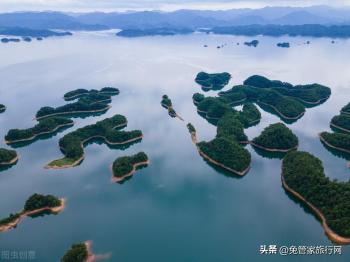 杭州的千岛湖到底值不值得去？看完这篇攻略的小伙伴都做出了选择  -图1